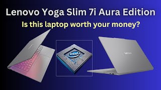 Lenovo Yoga Slim 7i Aura Edition Review  Is this laptop worth your money [upl. by Bennink667]