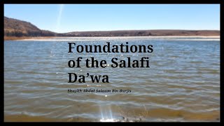 Foundations of the Salafi Dawa Adhere to the Salaf amp respecting Muslim Rulers 7 [upl. by Yentnuoc]