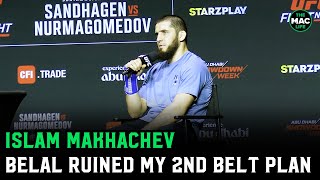 Islam Makhachev on Belal Muhammad He ruined my plans for double champ [upl. by High183]