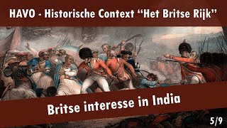 05 Het Britse Rijk  Brits kolonialisme in India  Britse interesse in India [upl. by Anelhtac]