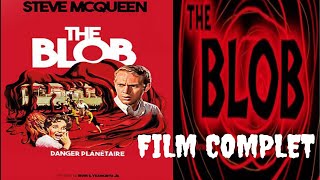 LE BLOB  DANGER PLANETAIRE FILM COMPLET EN FRANCAIS film movie usa sf youtube dvd bluray [upl. by Salchunas747]