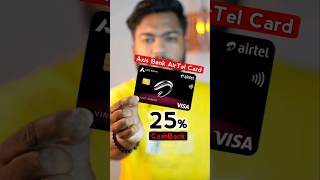 Axis Bank Airtel Card Charges or Benefit  25 Cashback Airtel Recharge airtel axisbankcard [upl. by Erlewine631]