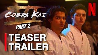 NEW Cobra Kai Season 6 Part 2  Teaser  Release Date  Details [upl. by Dixil]