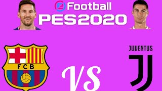 PES 2020 PS4 BARCELONA VS JUVENTUS [upl. by Allard119]