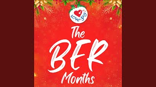 The BER Months [upl. by Oelgnaed]