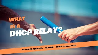 DHCP Relay Agent  IP Helper Address  DHCP 7 [upl. by Ignazio]