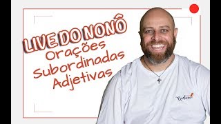 Orações Subordinadas Adjetivas Prof Noslen professornoslen live [upl. by Anibur386]