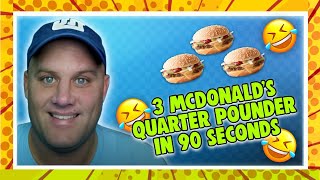 3 McDonalds Quarter Pounders in 90 Seconds [upl. by Namurt]