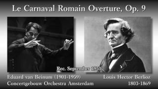 Berlioz Le Carnaval Romain Overture Beinum amp COA 1951 ベルリオーズ 序曲「ローマの謝肉祭」ベイヌム [upl. by Refinney871]