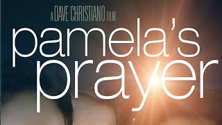 Pamelas Prayer  Movie Trailer  A Dave Christiano Film [upl. by Arrak]