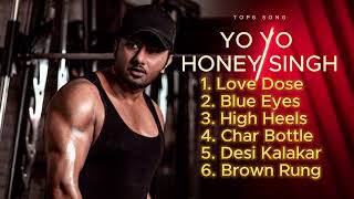 yo yo honey singh top 6 songs  yo yo honey singh new song  o yo honey singh millionaire full song [upl. by Enened648]