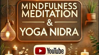 Mindfulness Meditation Guide Body Scan amp Yoga Nidra [upl. by Shuman]