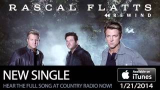 Rascal Flatts  quotRewindquot [upl. by Maggee]