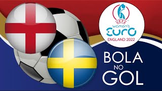 INGLATERRA X SUÉCIA AO VIVO  SEMIFINAL  EUROCOPA DE FUTEBOL FEMININO 2022 [upl. by Ahsart444]