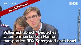 Völkerrechtsbruch Deutsches Unternehmen transportiert RDXSprengstoff nach Israel  NDS 16092024 [upl. by Alokin]