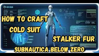 Subnautica Below Zero  Cold Suit  Stalker Fur [upl. by Tavia134]