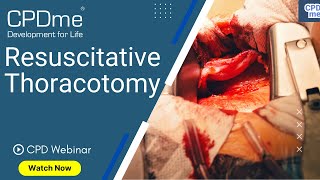 Resuscitative Thoracotomy Presented By Anne Weaver  CPD Portfolio Building  CPDme [upl. by Hurd642]