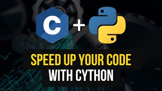 Speed Up Your Code With Cython [upl. by Germann]