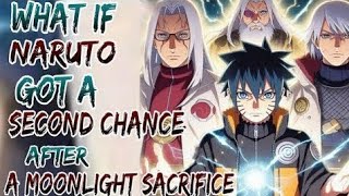 What If Naruto Got a Second Chance After a Moonlight Sacrifice  Part3 [upl. by Giesser]