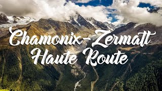 Hiking the Haute Route ChamonixZermatt [upl. by Nagn]