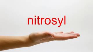 How to Pronounce nitrosyl  American English [upl. by Oned]