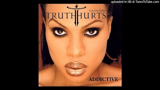 Truth Hurts Feat Rakim  Addictive XMix Remix [upl. by Yduj]