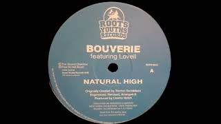 BOUVERIE  LOVELL SOUND CHAMBER  Natural High  Alternative Dub Mix [upl. by Tannen369]