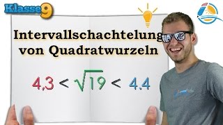 Intervallschachtelung von Quadratwurzeln  Klasse 9 ★ Wissen [upl. by Yecak]