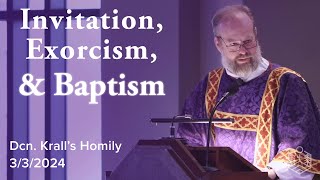 quotInvitation Exorcism amp Baptismquot  Sunday Homily at St Anthony of Padua [upl. by Aiam]