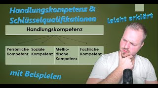 Handlungskompetenz und Schlüsselqualifikationen  Kompetenzbereiche  leicht erklärt  Dave Seller [upl. by Analle]