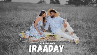 IRAADAY  DIPIKA amp PALASHS PRE WEDDING [upl. by Yebba]