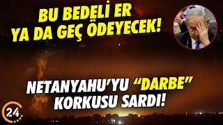 BU BEDELİ ER YA DA GEÇ ÖDEYECEK Netanyahu’yu “Darbe” Korkusu Sardı [upl. by Ayhdiv]