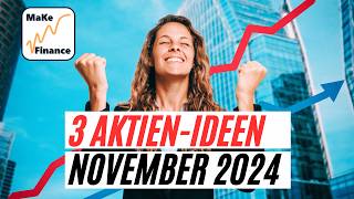 3 Kaufenswerte Aktien im November 2024 [upl. by Pembroke]