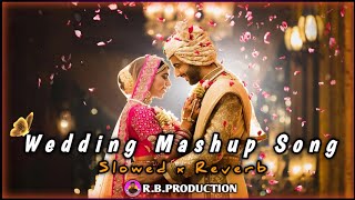 Wedding Mashup Song ❤️ RBPRODUCTION  Bollywood Wedding Songs 😍 Bridal Entry Song  Shadi Songs [upl. by Feirahs489]