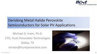 US MAP Oct 2020 Webinar Derisking Metal Halide Perovskite Semiconductors for Solar PV [upl. by Delbert]