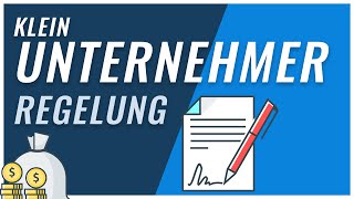 Kleinunternehmerregelung  alles was du wissen musst [upl. by Chisholm]