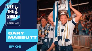 OFFICIAL SPURS PODCAST EP 06  GARY MABBUTT [upl. by Imiaj]