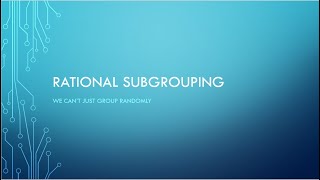 62b Rational Subgrouping [upl. by Fraze]