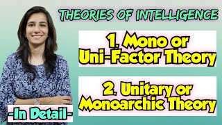 Mono or UniFactor TheoryUnitary or Monarchic Theory  Theories of Intelligence InculcateLearning [upl. by Fraze574]