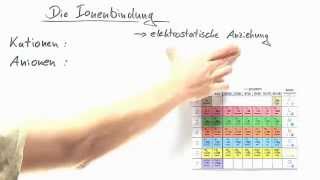 Die Ionenbindung leicht erklärt  Chemie  Allgemeine und anorganische Chemie [upl. by Wil342]