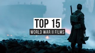 Top 15 World War II Films [upl. by Ringe218]