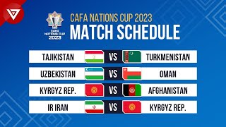 CAFA Nations Cup 2023 Match Schedule amp Fixtures [upl. by Nerland884]