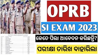 ଓଡ଼ିଶା ପୋଲିସ୍।। OPRB POLICE SI Exam Date Out and Candidates Apply Update 2023 [upl. by Anyd]