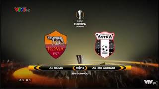 VTV3  Hình chờ UEFA Europa League 201617  AS Roma vs Astra Giurgiu [upl. by Georgia]