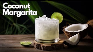 Coconut Margarita Easy amp Refreshing Summer Cocktail Recipe [upl. by Yornoc]