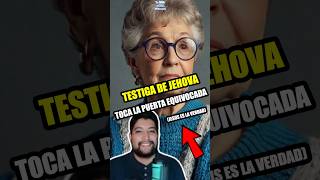 Testiga de Jehová Toca a La Puerta EQUIVOCADA🤯😱 christian bible truth shorts [upl. by Ecienahs]