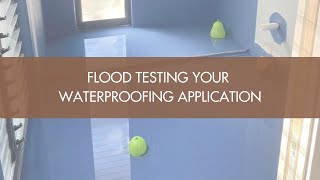 Flood Testing Your Waterproofing Application [upl. by Attelrak]