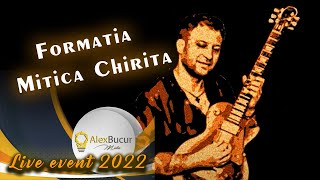 ❌Formatia Mitica Chirita ❌ Program Hore miscate ❌ 2022 Live Event ABM [upl. by Akiwak]