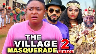 THE VILLAGE MASQUERADE SEASON 2  New MovieLizzy Gold  Maleek Milton 2024 Latest Nollywood Movie [upl. by Mali]