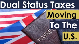 Dual Tax Status  Moving To The United States US [upl. by Damal700]